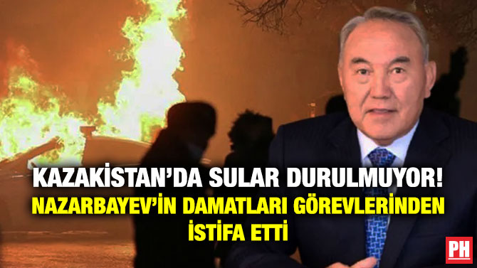 Kazakistan’da Sular Durulmuyor! Nazarbayev’in Damatları Görevlerinden İstifa Etti