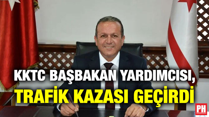 KKTC Başbakan Yardımcısı, Trafik Kazası Geçirdi