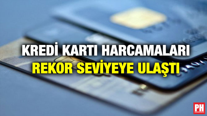 Kredi Kartı Harcamaları Rekor Seviyeye Ulaştı