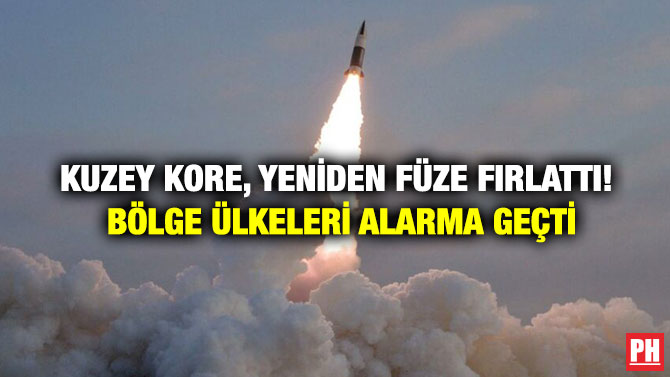 Kuzey Kore, Yeniden Füze Fırlattı! Bölge Ülkeleri Alarma Geçti