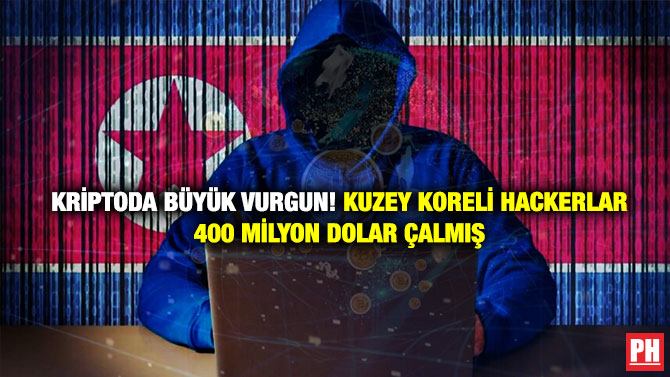 Kriptoda Büyük Vurgun! Kuzey Koreli Hackerlar 400 Milyon Dolar Çalmış