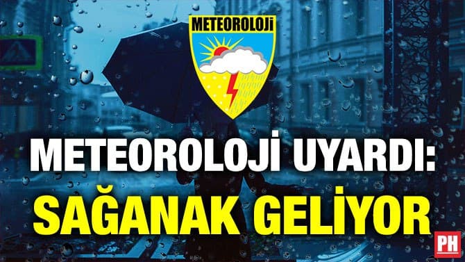 Meteoroloji Uyardı: Sağanak Geliyor