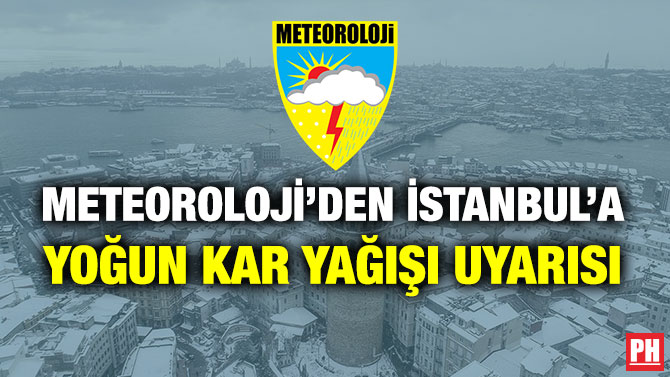 Meteoroloji’den İstanbul’a Yoğun Kar Yağışı Uyarısı