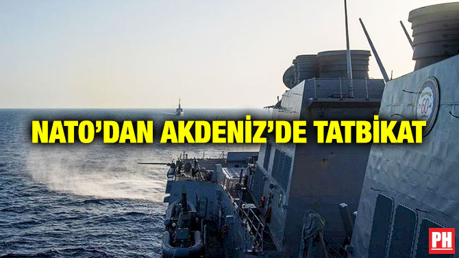 NATO’dan Akdeniz’de Tatbikat