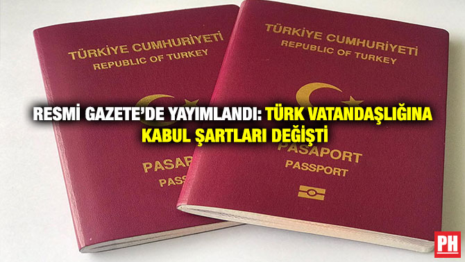 Resmi Gazete’de Yayımlandı: Türk Vatandaşlığına Kabul Şartları Değişti