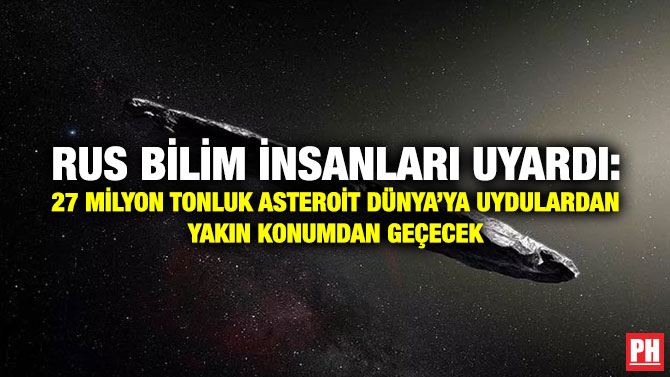 Rus Bilim İnsanları Uyardı: 27 Milyon Tonluk Asteroit Dünya’ya Uydulardan Yakın Konumdan Geçecek