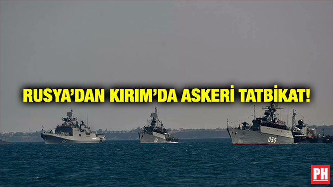 Rusya’dan Kırım’da Askeri Tatbikat!
