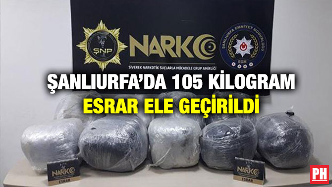 Şanlıurfa’da 105 Kilogram Esrar Ele Geçirildi