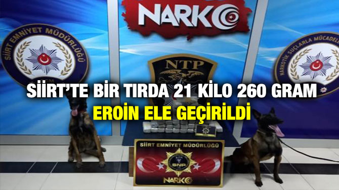 Siirt’te Bir Tırda 21 Kilo 260 Gram Eroin Ele Geçirildi