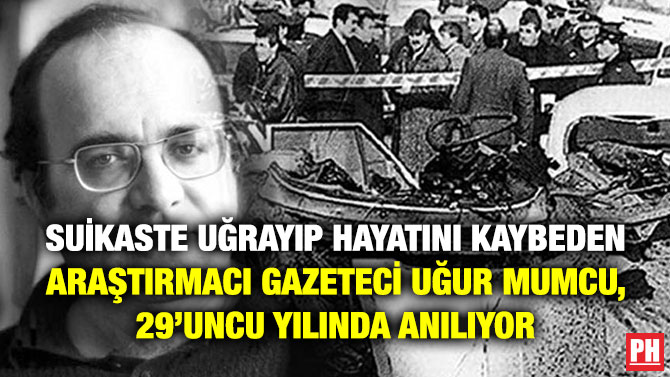 Suikaste Uğrayıp Hayatını Kaybeden Araştırmacı Gazeteci Uğur Mumcu, 29’uncu Yılında Anılıyor
