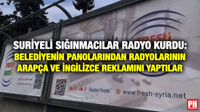 Suriyeli Sığınmacılar Radyo Kurdu: Belediyenin Panolarından Radyolarının Arapça ve İngilizce Reklamını Yaptılar