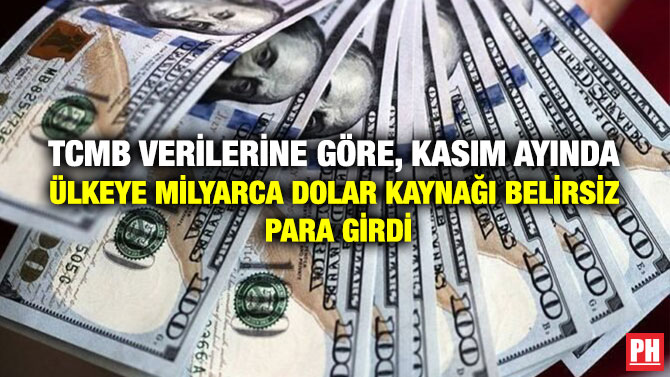 TCMB Verilerine Göre, Kasım Ayında Ülkeye Milyarca Dolar Kaynağı Belirsiz Para Girdi