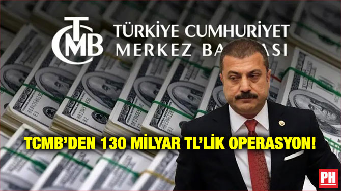 TCMB’den 130 Milyar TL’lik Operasyon!