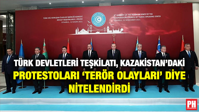 Türk Devletleri Teşkilatı, Kazakistan’daki Protestoları ‘Terör Olayları’ Diye Nitelendirdi