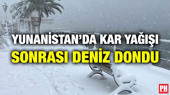 Yunanistan’da Kar Yağışı Sonrası Deniz Dondu