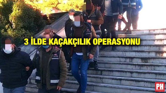 3 İlde Kaçakçılık Operasyonu