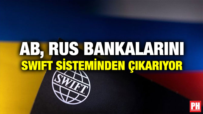 AB, Rus Bankalarını SWIFT Sisteminden Çıkarıyor