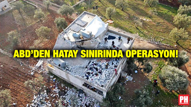 ABD’den Hatay Sınırında Operasyon!