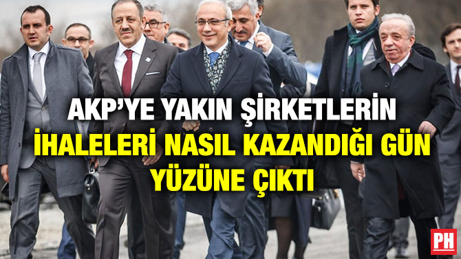 AKP’ye Yakın Şirketlerin İhaleleri Nasıl Kazandığı Gün Yüzüne Çıktı