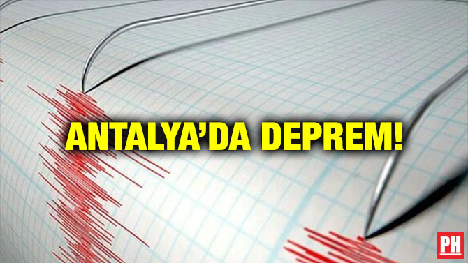 Antalya’da Deprem!
