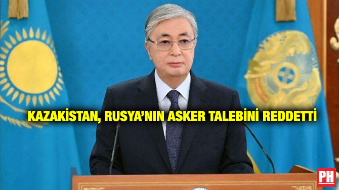 Kazakistan, Rusya’nın Asker Talebini Reddetti