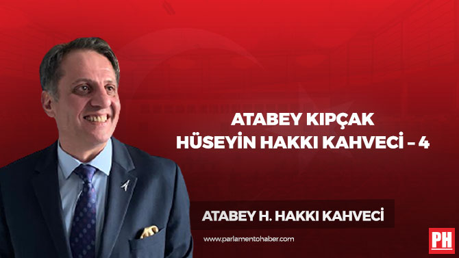 ATABEY KIPÇAK Hüseyin Hakkı Kahveci – 4