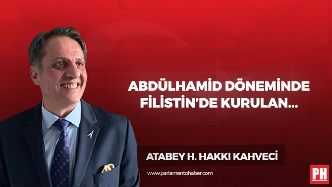 Abdülhamid Döneminde Filistin’de Kurulan Yahudi Kolonileri ve Rothschild’e Satılan Araziler
