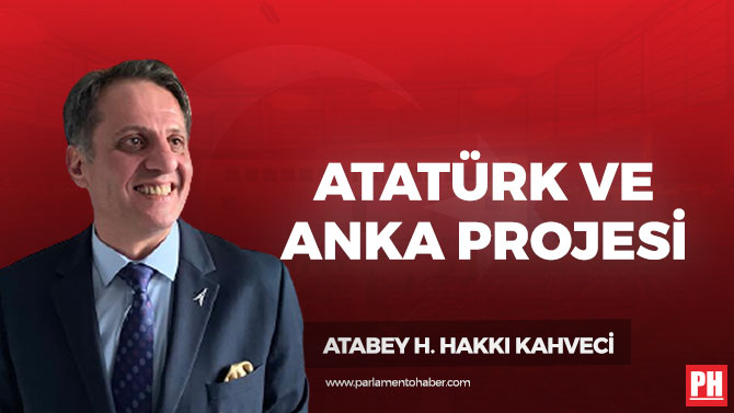 Atatürk ve Anka Projesi