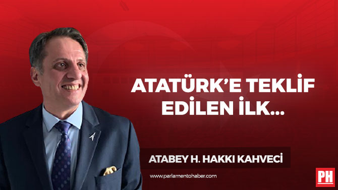 Atatürk’e Teklif Edilen İlk Soyadı ve Unvan Atabey Ne Anlama Gelir?