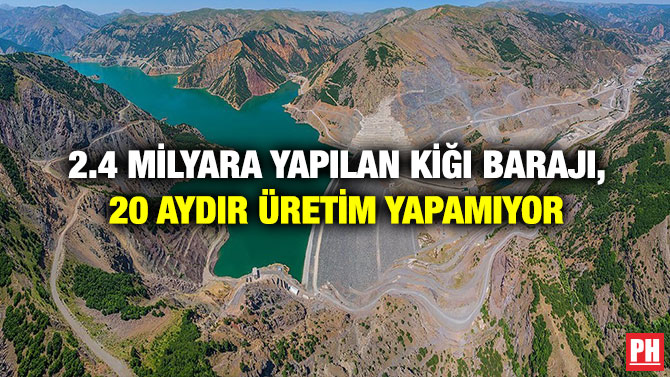 2.4 Milyara Yapılan Kiğı Barajı, 20 Aydır Üretim Yapamıyor