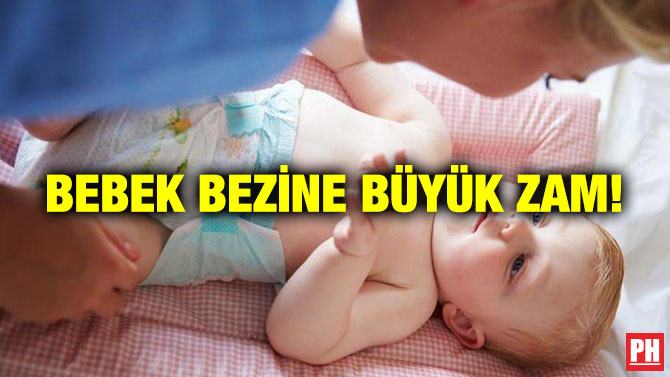 Bebek Bezine Büyük Zam!