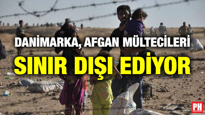 Danimarka, Afgan Mültecileri Sınır Dışı Ediyor