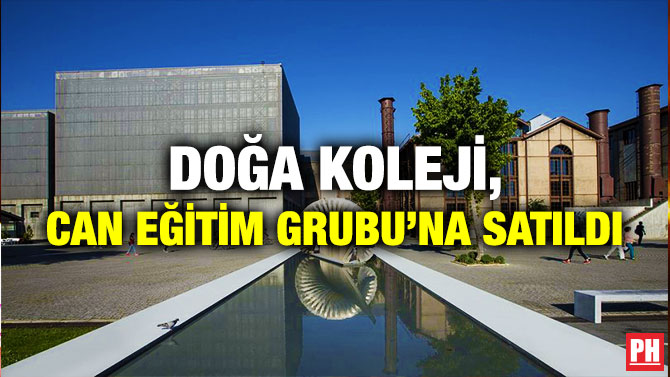 Doğa Koleji, Can Eğitim Grubu’na Satıldı