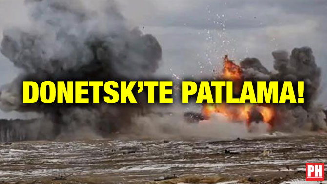 Donetsk’te Patlama!