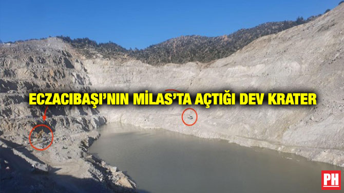 Eczacıbaşı’nın Milas’ta Açtığı Dev Krater
