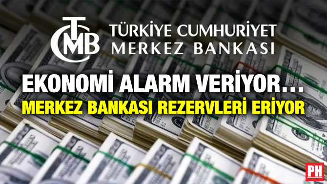 Ekonomi Alarm Veriyor… Merkez Bankası Rezervleri Eriyor