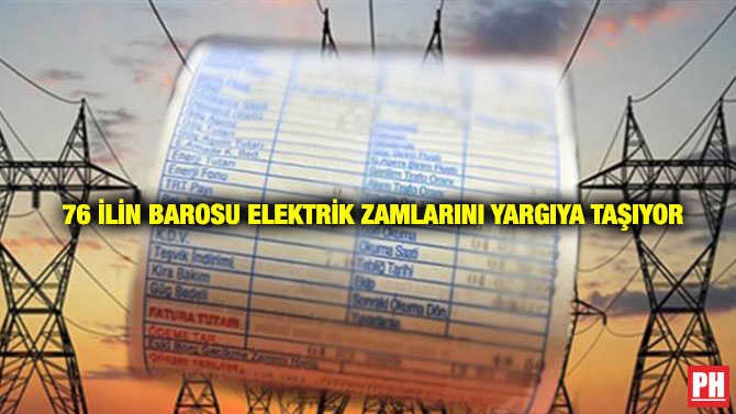 76 ilin Barosu Elektrik Zamlarını Yargıya Taşıyor