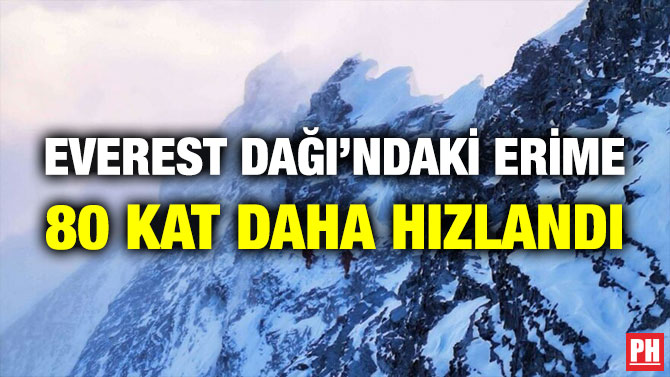 Everest Dağı’ndaki Erime 80 Kat Daha Hızlandı