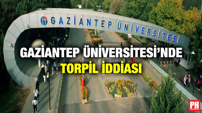 Gaziantep Üniversitesi’nde Torpil İddiası