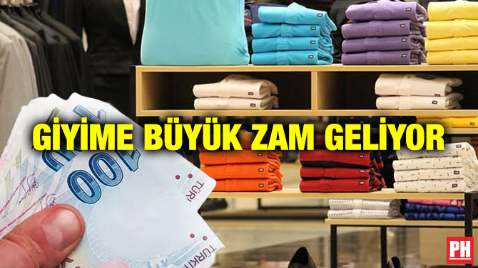 Giyime Büyük Zam Geliyor