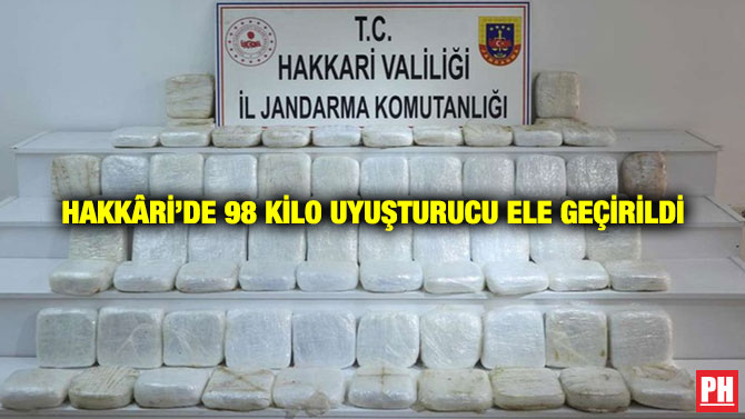 Hakkâri’de 98 Kilo Uyuşturucu Ele Geçirildi