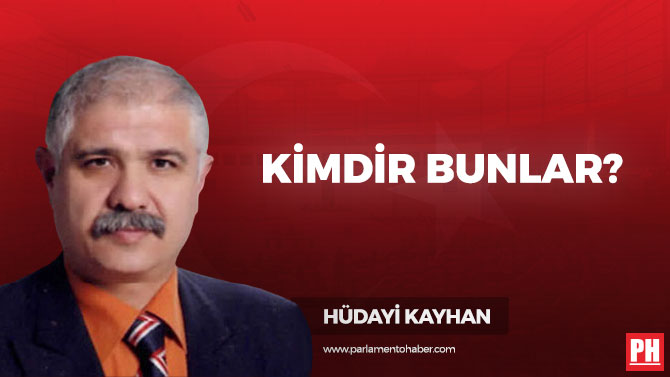 Kimdir Bunlar?