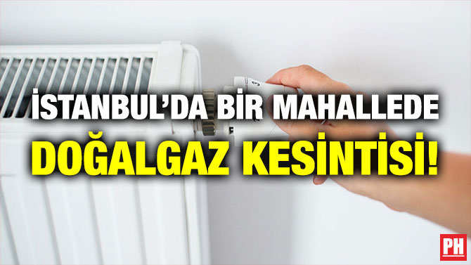 İstanbul’da Bir Mahallede Doğalgaz Kesintisi!
