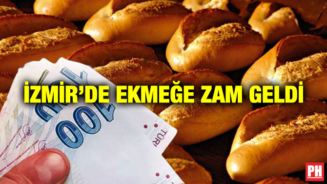 İzmir’de Ekmeğe Zam Geldi