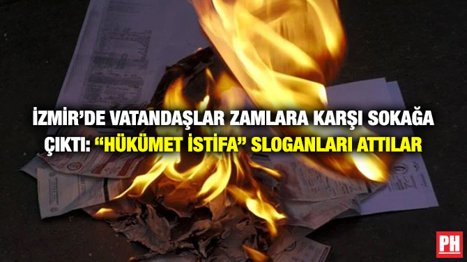 İzmir’de Vatandaşlar Zamlara Karşı Sokağa Çıktı: “Hükümet İstifa” Sloganları Attılar