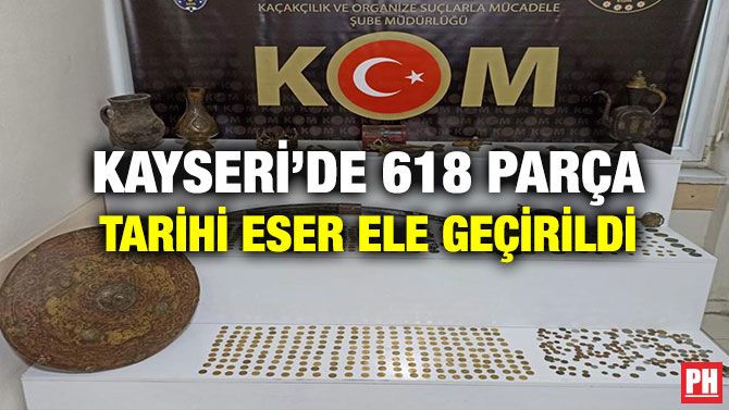 Kayseri’de 618 Parça Tarihi Eser Ele Geçirildi