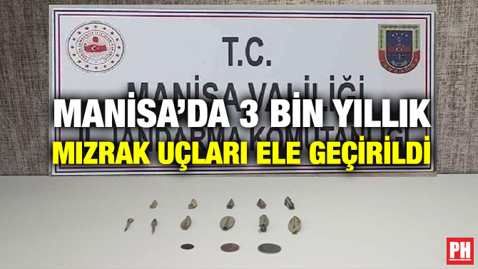 Manisa’da 3 Bin Yıllık mızrak Uçları Ele Geçirildi
