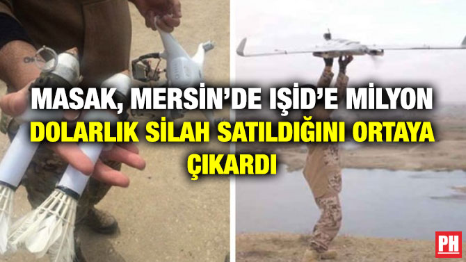 MASAK, Mersin’de IŞİD’e Milyon Dolarlık Silah Satıldığını Ortaya Çıkardı