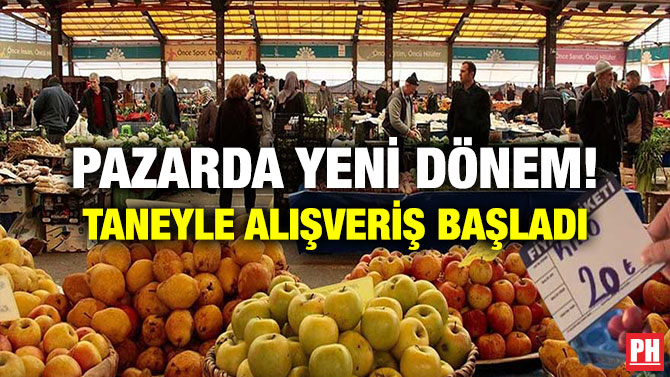 Pazarda Yeni Dönem! Taneyle Alışveriş Başladı