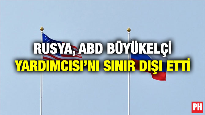 Rusya, ABD Büyükelçi Yardımcısı’nı Sınır Dışı Etti